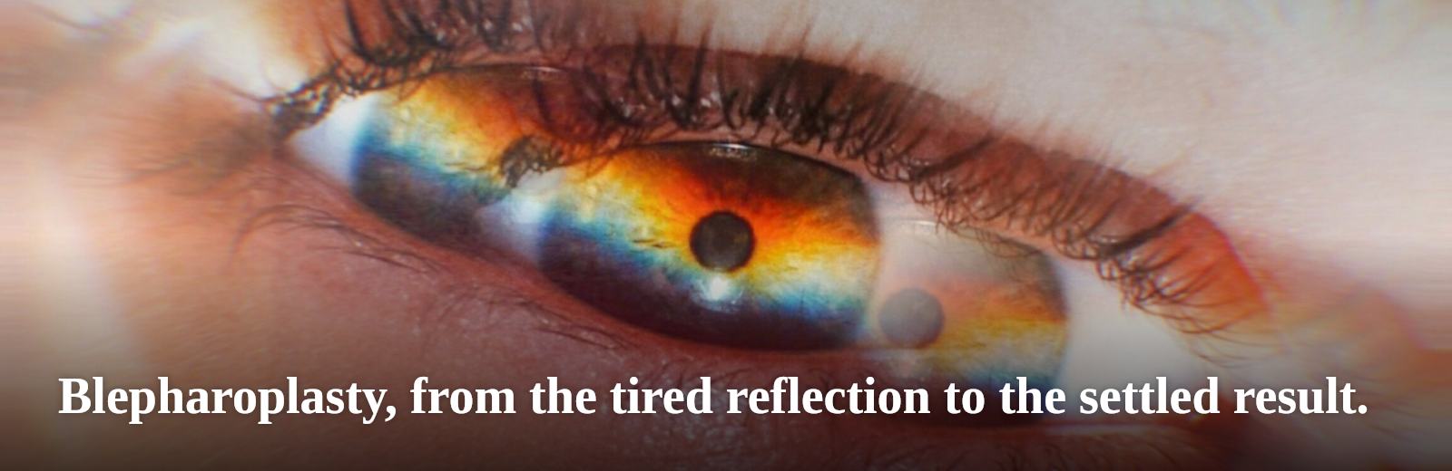 Blepharoplasty, from the tired reflection to the settled result.